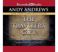 The Traveler's Gift: Seven Decisions that Determine Personal Success