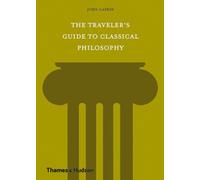 The Travelers Guide to Classical Philosophy