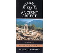 The Traveler's Key to Ancient Greece: A Guide to Sacred Places