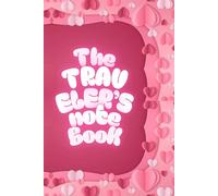 The Travelers Notebook: Lined Travel Journal for Writing, Trip Planning & Memories | Romantic Gift for Couples, Lovers & Travelers | Perfect Valentine’s Day Gift