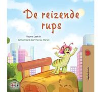 The Traveling Caterpillar (Dutch Book for Kids) (Dutch Bedtime Collection)