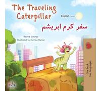 The Traveling Caterpillar (English Dari Bilingual Children's Book)