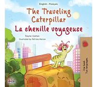 The Traveling Caterpillar (English French Bilingual Children's Book for Kids) (English French Bilingual Collection)