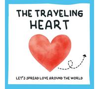 The Traveling Heart: Cut it out. Keep it for a day. Pass it on.