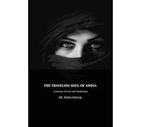 The Traveling Soul of Amina