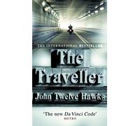 The Traveller (The Fourth Realm Trilogy) by Twelve Hawks, John [01 March 2006]