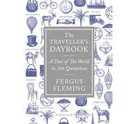 The Traveller's Daybook: A Tour of the World in 366 Quotations