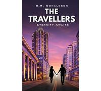 The Travellers: Eternity Awaits ( Book 2: The Longing Duet )