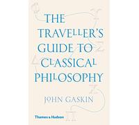 The Traveller's Guide to Classical Philosophy – Thames & Hudson