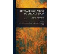The Travels of Pedro De Cieza De León