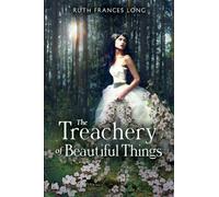 The Treachery Of Beautiful Things
