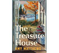 The Treasure House : A moving, deeply romantic and cozy contemporary fiction novel that will have you crying and falling in love