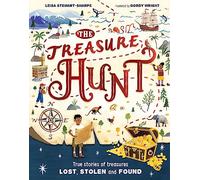 The Treasure Hunt: True stories of treasures lost, stolen and found