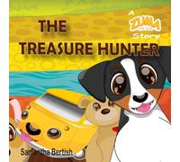 The Treasure Hunter: A Zuma the Dog Story (Preschool Rhyming Picture Book from Zuma the Dog)