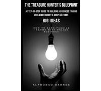 The Treasure Hunter’s Blueprint: How to Build a Six-Figure Business Finding Unclaimed Money