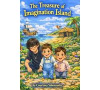 The Treasure of Imagination Island (The Imagination Adventures series)