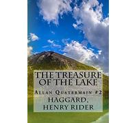The Treasure of the Lake: Allan Quatermain #2