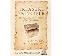 The Treasure Principle: Discovering the Secret of