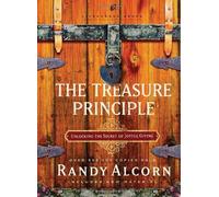 The Treasure Principle (Lifechange Books) by Randy Alcorn (1-Jan-2005) Hardcover