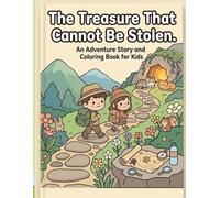 The Treasure That Cannot Be Stolen: An Adventure of Wisdom and Courage (Kingdom Of Magic Stars)