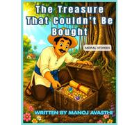The Treasure That Couldn't Be Bought: A Heartwarming Children's Moral Story About Honesty, Kindness, and True Wealth