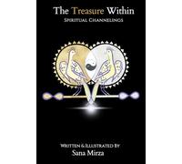 The Treasure Within: Spiritual Channelings