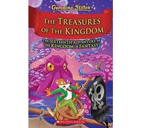 The Treasures of the Kingdom (Kingdom of Fantasy #16) (Geronimo Stilton and the Kingdom of Fantasy)