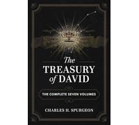 The Treasury of David: The Complete Seven Volumes (Grapevine Edition)