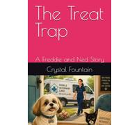 The Treat Trap: A Freddie and Ned Story