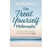 The Treat Yourself Philosophy: A Guilt-Free Guide to Prioritizing You
