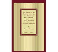 The Treatise of the Three Impostors and the Problem of Enlightenment: A New Translation of the Traite Des Trois Imposteurs with Three Essays in Commentary