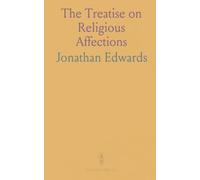The Treatise on Religious Affections