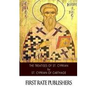The Treatises of St. Cyprian