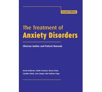 The Treatment of Anxiety Disorders: Clinician Guides and Patient Manuals