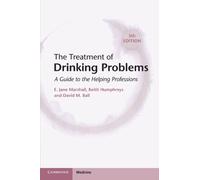 The Treatment of Drinking Problems: A Guide to the Helping Professions