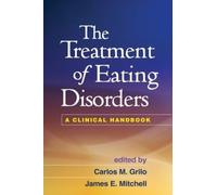The Treatment of Eating Disorders: A Clinical Handbook