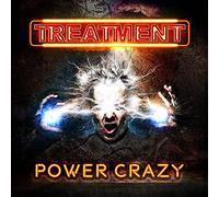 The Treatment - Power Crazy