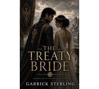 The Treaty Bride: 1 (Chronicles of the Broken Empires)