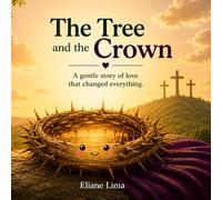 The Tree and the Crown: They Were There