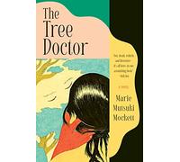 The Tree Doctor: A Novel