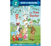 The Tree Doctor (Step Into Reading - Cat in the Hat Knows a Lot about That - Level 2 (Quality))