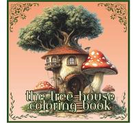 The Tree House Coloring Book