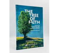 The Tree of Faith by Shaykh Abdur-Rahmân Nâsir as-Sa‘di