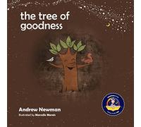 The Tree of Goodness: Helping children love themselves as they are: 3 (Conscious Stories)