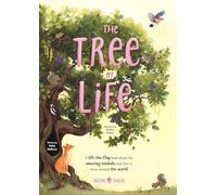 The Tree of Life: A lift-the-flap book about the amazing animals that live in trees around the world