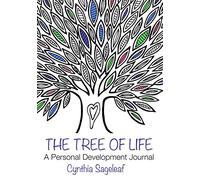The Tree of Life: A Personal Development Journal: A Journey of Mindfulness and Intentions