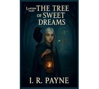 The Tree Of Sweet Dreams: 1 (Lantern Tales)