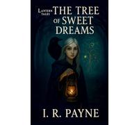 The Tree Of Sweet Dreams: 1 (Lantern Tales)