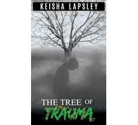 The Tree Of Trauma
