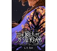 The Tree of Yesterdays (Chronicles of the Blessèd)